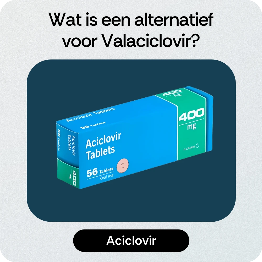 Alternatief Valaciclovir Aciclovir