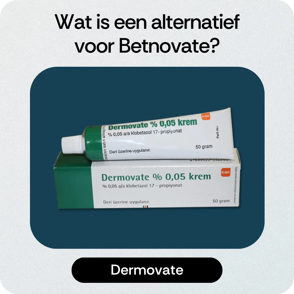 Alternatief Betnovate Dermovate