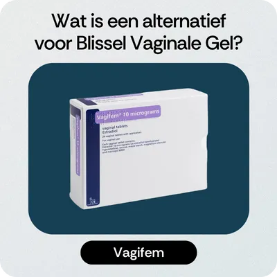 Alternatief Blissel Vaginale Gel Vagifem