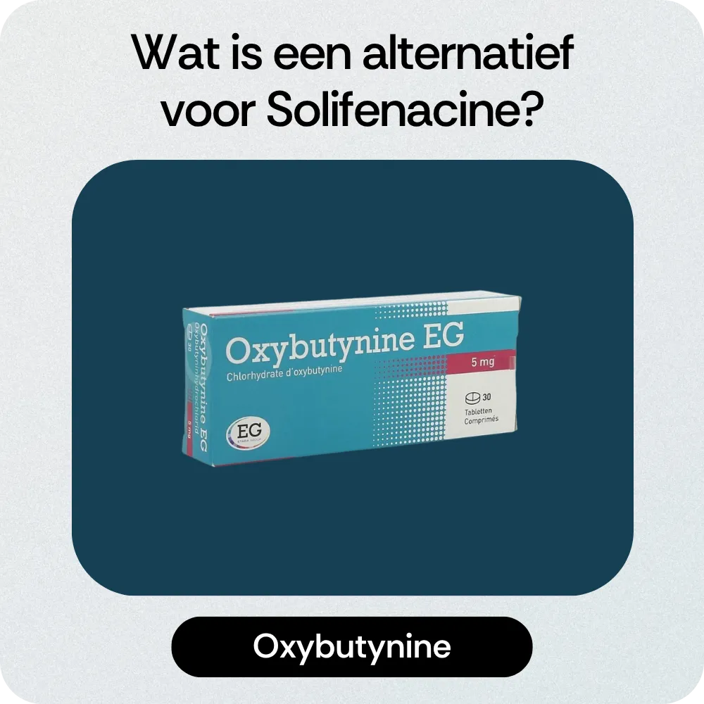 Alternatief Solifenacine Oxybutynine