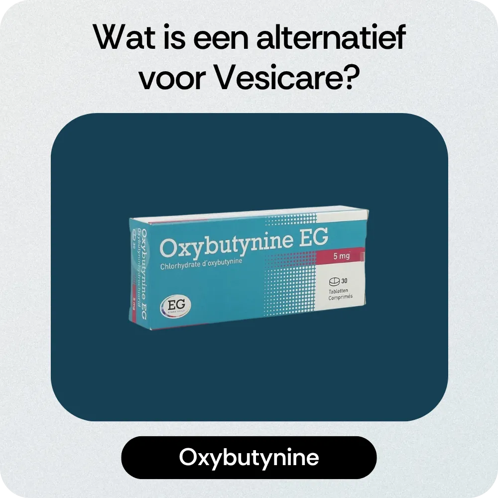 Alternatief Vesicare Oxybutynine