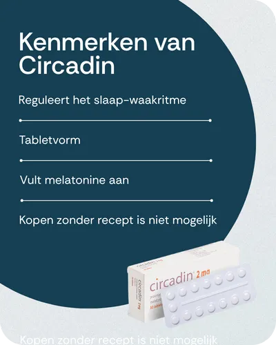 Kenmerken van Circadin