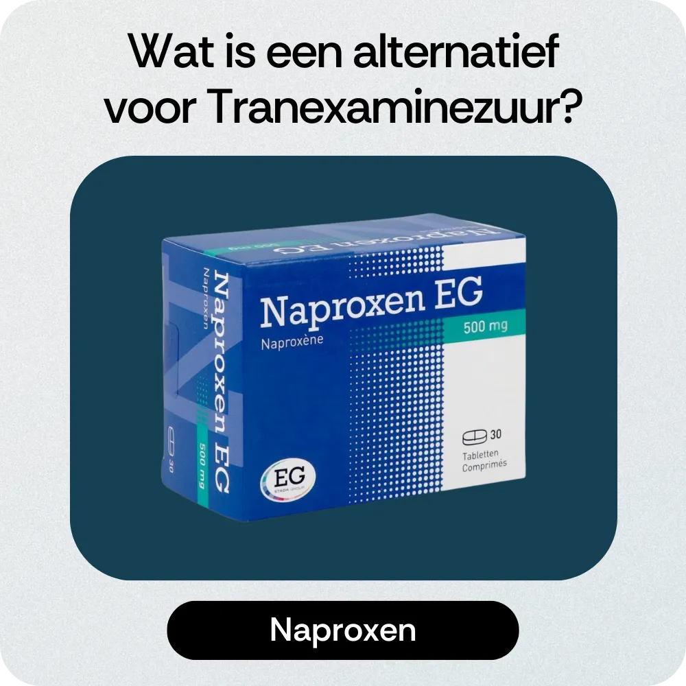 Alternatief Tranexaminezuur Naproxen